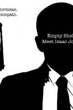 Watch Empty Shell Meet Isaac Jones Afdah