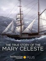 Watch The True Story of the Mary Celeste Afdah