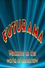 Watch 'Futurama' Welcome to the World of Tomorrow Afdah
