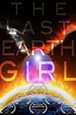 Watch The Last Earth Girl Afdah