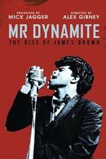 Watch Mr Dynamite: The Rise of James Brown Afdah