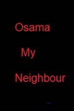 Watch Osama my Neighbour Afdah