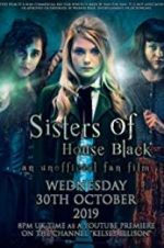 Watch Sisters of House Black Afdah
