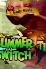 Watch Summertime Switch Afdah