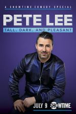 Watch Pete Lee: Tall, Dark and Pleasant Afdah