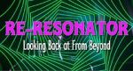 Watch Re-Resonator: Looking Back at from Beyond Afdah