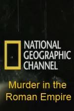Watch National Geographic Murder in the Roman Empire Afdah