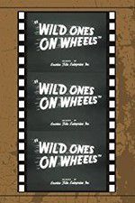 Watch Wild Ones on Wheels Afdah