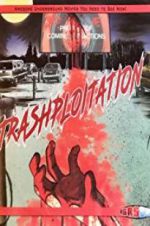 Watch Trashsploitation Afdah