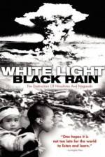Watch White Light/Black Rain: The Destruction of Hiroshima and Nagasaki Afdah