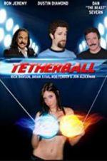 Watch Tetherball: The Movie Afdah