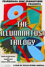 Watch The Illuminatus! Trilogy Afdah