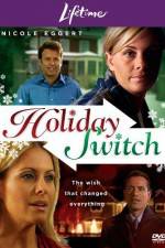 Watch Holiday Switch Afdah