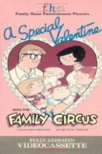 Watch A Special Valentine with the Family Circus Afdah
