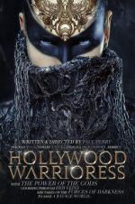 Watch Hollywood Warrioress: The Movie Afdah