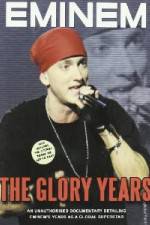 Watch Eminem - The Glory Years Afdah