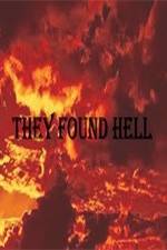 Watch They Found Hell Afdah