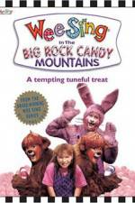 Watch Wee Sing in the Big Rock Candy Mountains Afdah