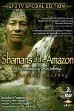 Watch Shamans Of The Amazon Afdah