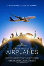 Watch Living in the Age of Airplanes Afdah