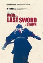 Watch When the Last Sword Is Drawn Afdah