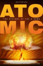 Watch Atomic: History of the A-Bomb Afdah