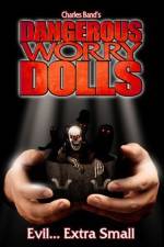 Watch Dangerous Worry Dolls Afdah