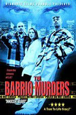 Watch The Barrio Murders Afdah