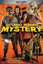 Watch Saturday Morning Mystery Afdah