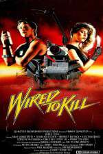 Watch Wired to Kill Afdah