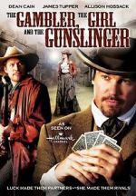Watch The Gambler, the Girl and the Gunslinger Afdah