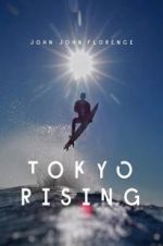 Watch Tokyo Rising Afdah