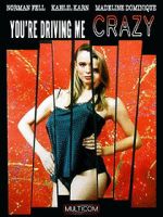 Watch You\'re Driving Me Crazy Afdah