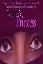Watch Death of a Princess Afdah
