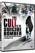 Watch The Cult of the Suicide Bomber Afdah