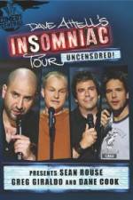 Watch Dave Attells Insomniac Tour Featuring Sean Rouse Greg Giraldo and Dane Cook Afdah