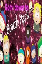 Watch Goin' Down to South Park Afdah