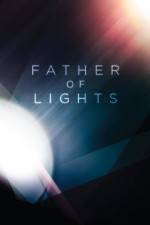 Watch Father of Lights Afdah