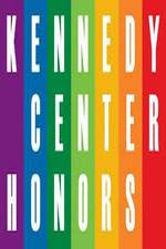Watch The 36th Annual Kennedy Center Honors Afdah