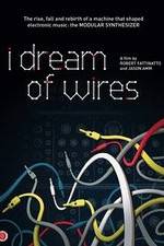 Watch I Dream of Wires Afdah
