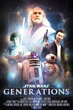 Watch Star Wars: Generations Afdah