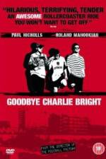 Watch Goodbye Charlie Bright Afdah