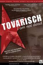 Watch Tovarisch I Am Not Dead Afdah