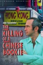 Watch The Killing of a Chinese Bookie Afdah