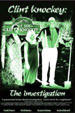Watch Clint Knockey The Investigation Afdah