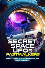 Watch Secret Space UFOs: Fastwalkers Afdah