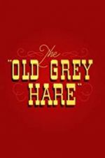 Watch The Old Grey Hare Afdah
