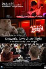 Watch Sexwork Love and Mr Right Afdah