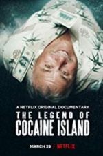 Watch The Legend of Cocaine Island Afdah