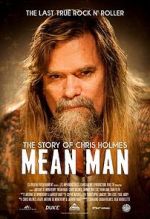 Watch Mean Man: The Story of Chris Holmes Afdah